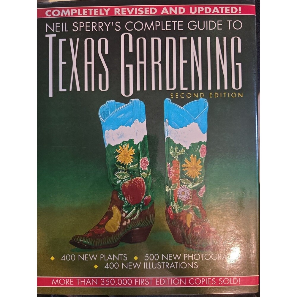 Neil Sperry's Complete Guide to Texas Gardening Hardback